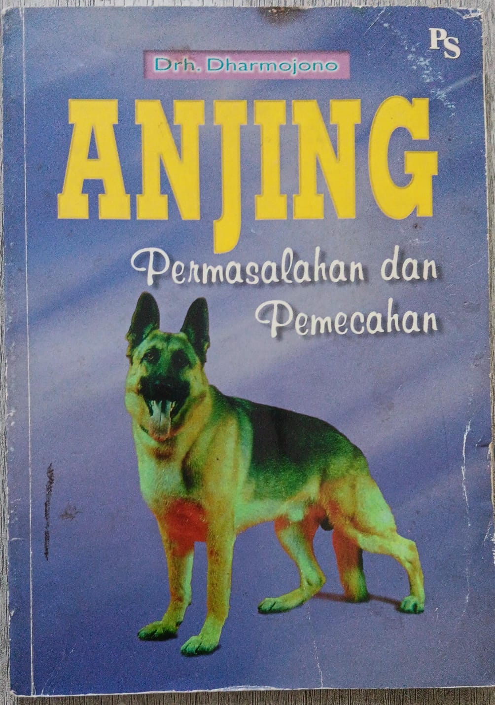 ANJING ; Permasalahan dan Pemecahan