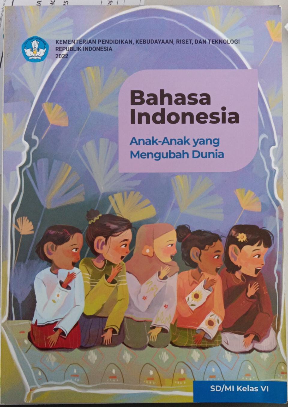 Bahasa Indonesia ; Anak-Anak yang Mengubah Dunia