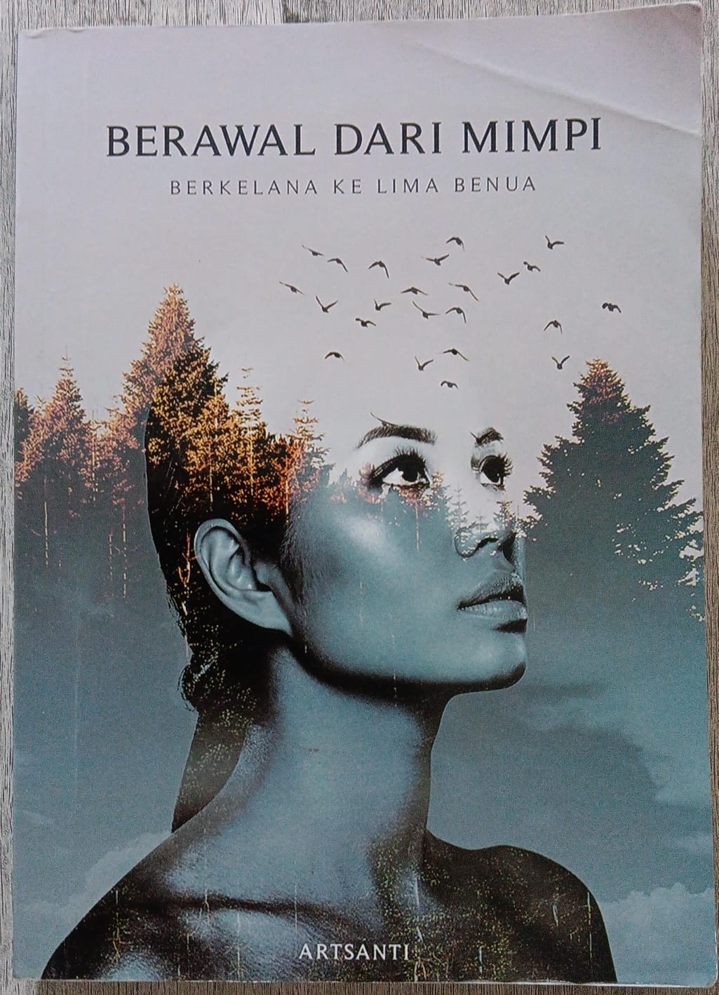 Berawal Dari Mimpi ; Berkelana ke Lima Benua