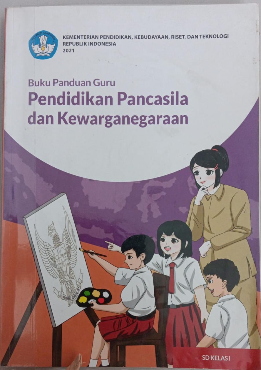 Buku Panduan Guru kelas I ; Pendidikan Pancasila dan Kewarganegaraan