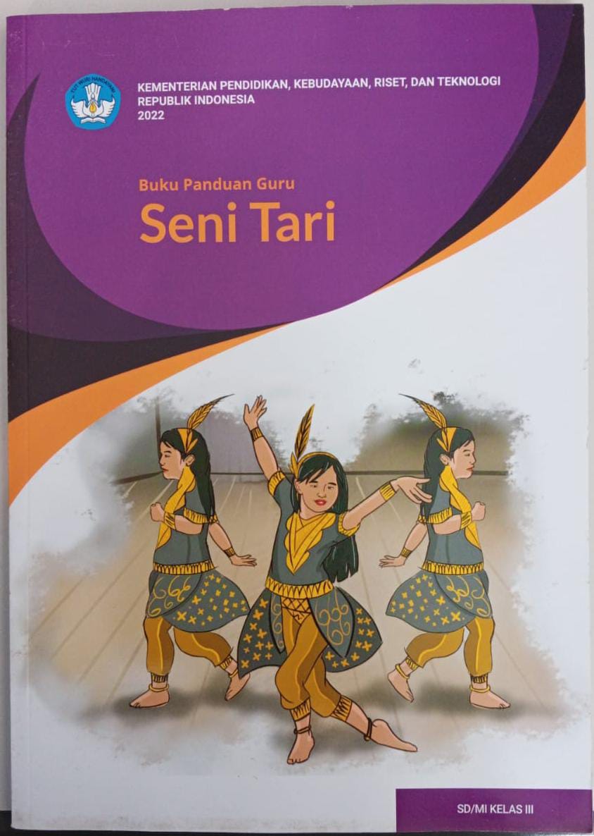 Buku Panduan Guru kelas III ; Seni Tari ; SD/MI kelas III