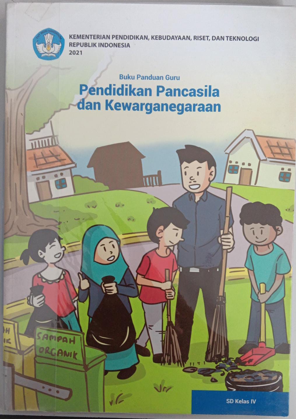 Buku Panduan Guru kelas IV ; Pendidikan Pancasila dan Kewarganegaraan