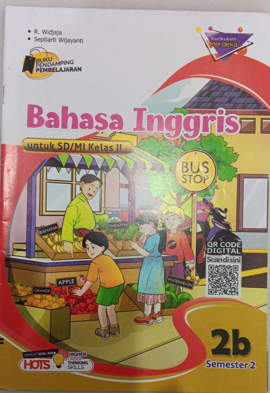Buku Pendamping Pembelajaran ; Bahasa Inggris ; untuk SD/MI kelas II ; 2b