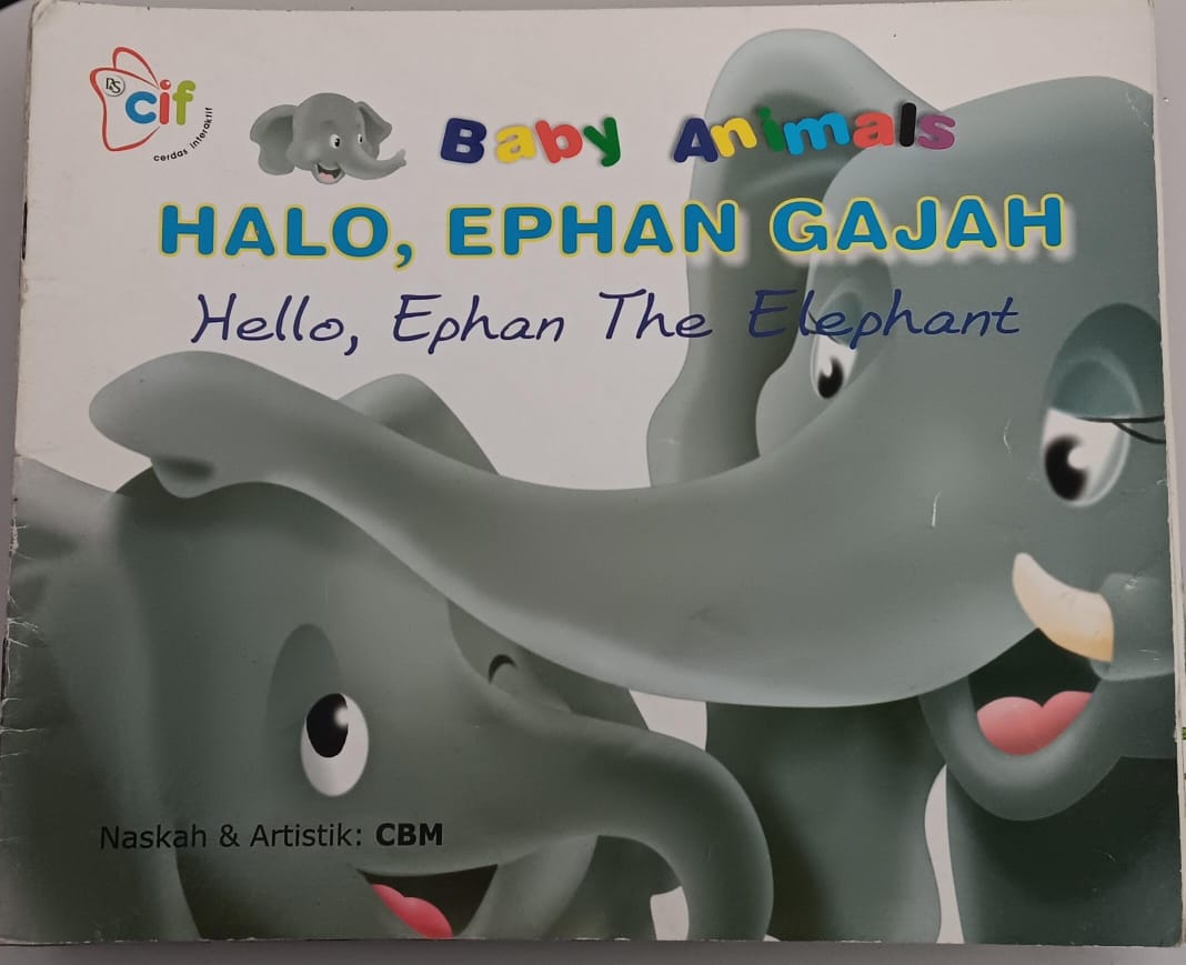 Cerdas Interaktif ; Baby Animals ; Halo, Ephan Gajah