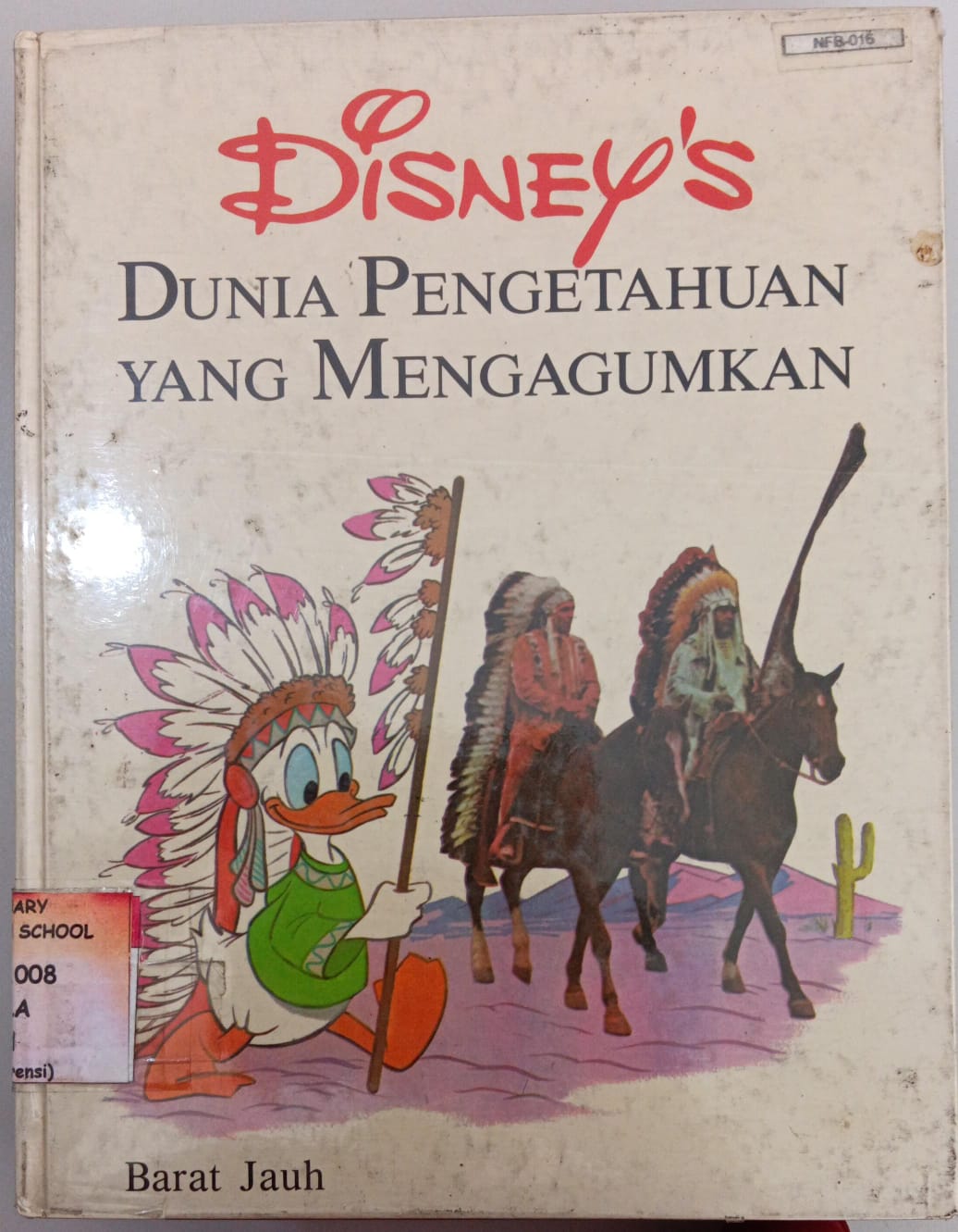 Disney Dunia Pengetahuan yang Mengagumkan ; Barat Jauh