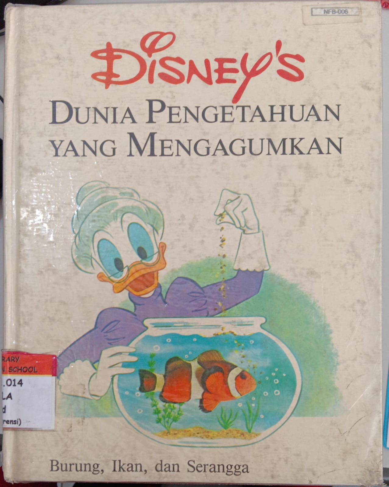Disney Dunia Pengetahuan yang Mengagumkan ; Burung, Ikan, dan Serangga