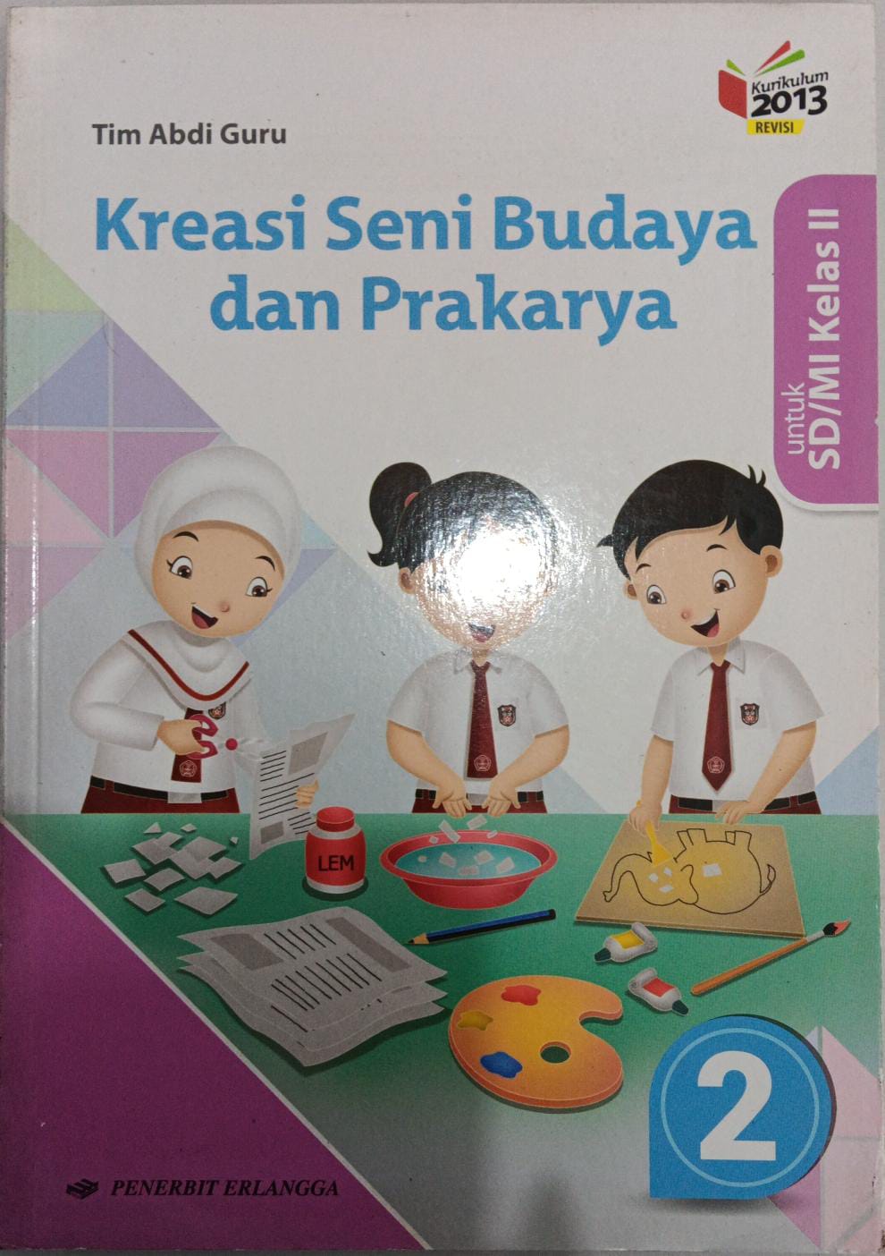 Kreasi Seni Budaya dan Prakarya II ; untuk SD/MI kelas 2