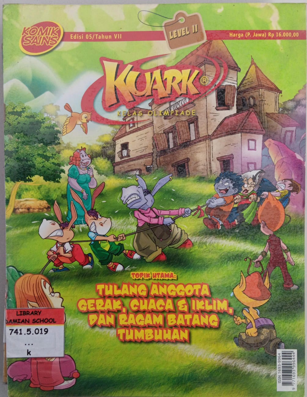 Level 11; Edisi 05; Tahun VII; Kuark Komik Sains ; Tulang Anggota Gerak, Cuaca & iklim, dan Ragam Batang Tumbuhan