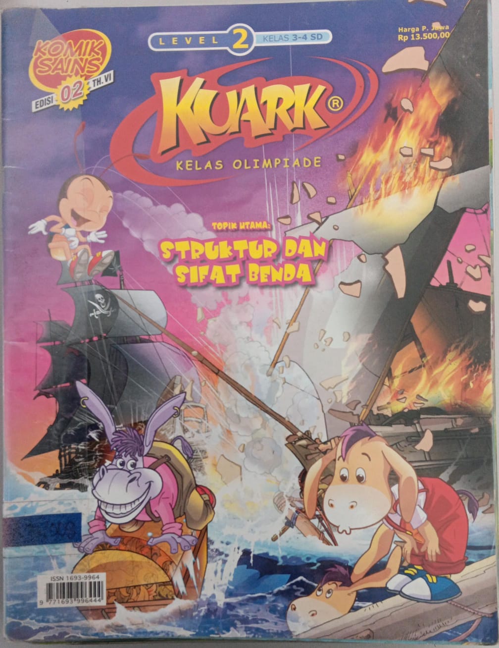 Level 2; Edisi 02; Tahun VI; Kuark Komik Sains ; Struktur dan Sifat benda