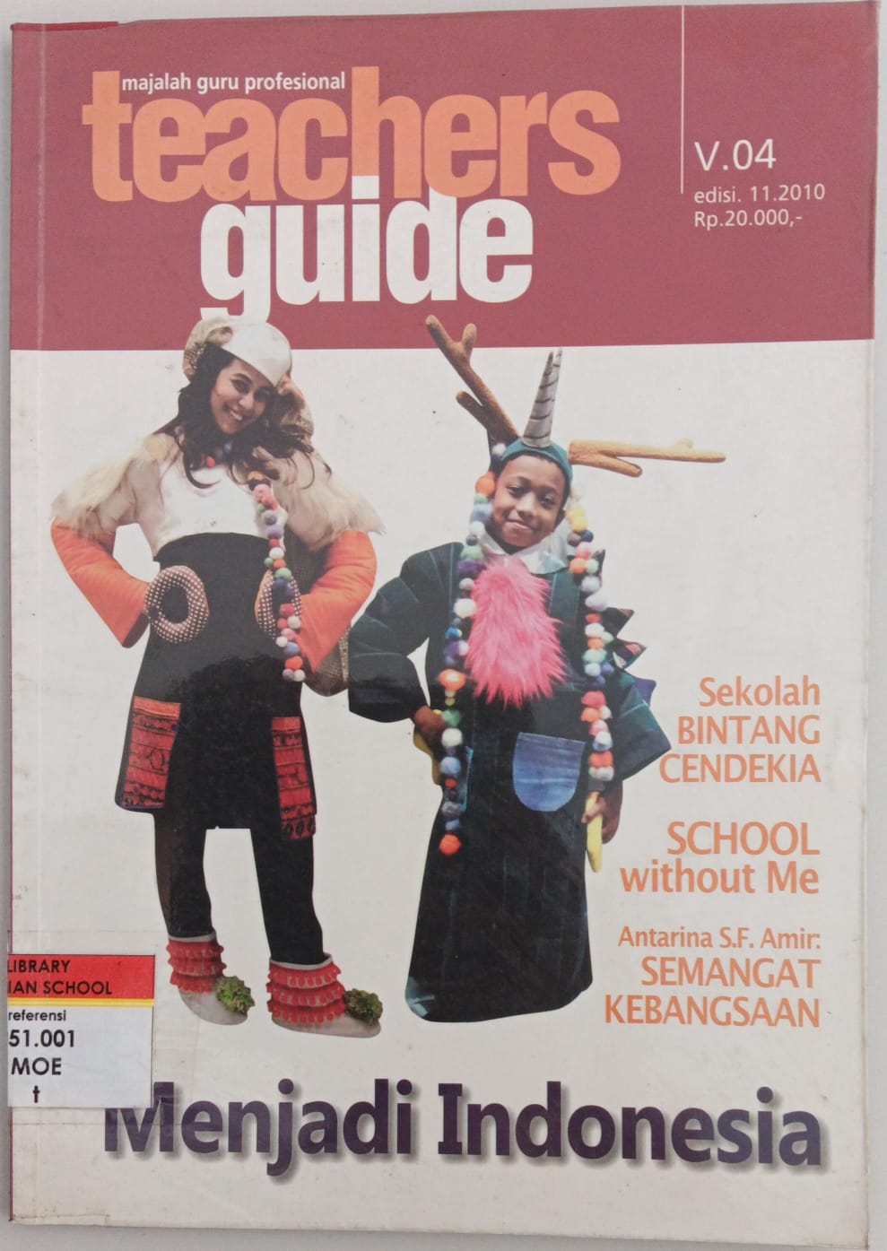 Majalah guru profesional ; Teachers guide V.04 ; edisi 11 - 2010