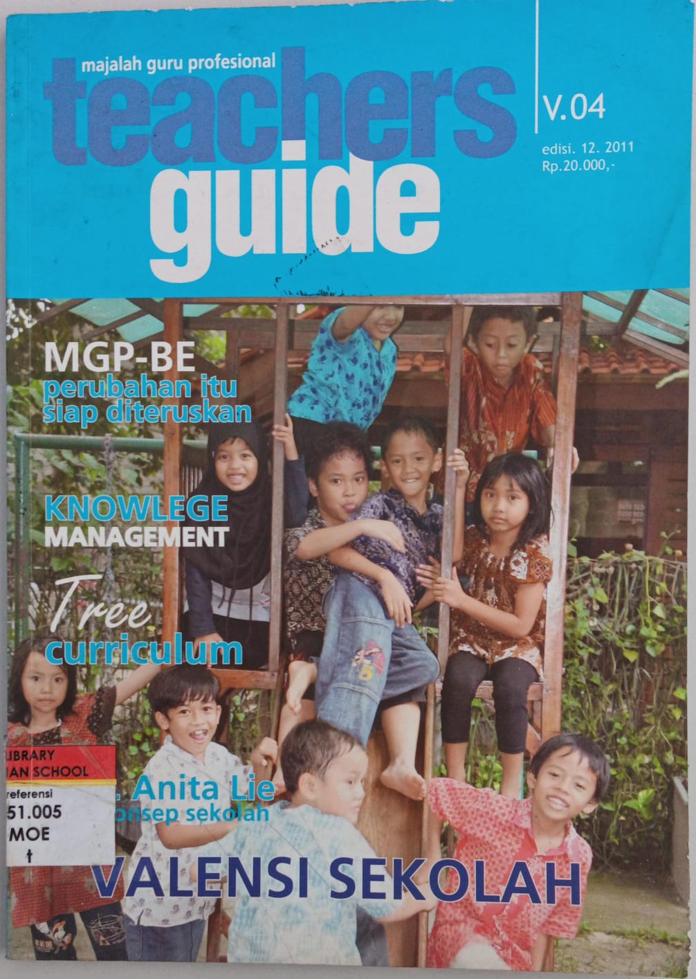 Majalah guru profesional ; Teachers guide V.04 ; edisi 12 - 2011