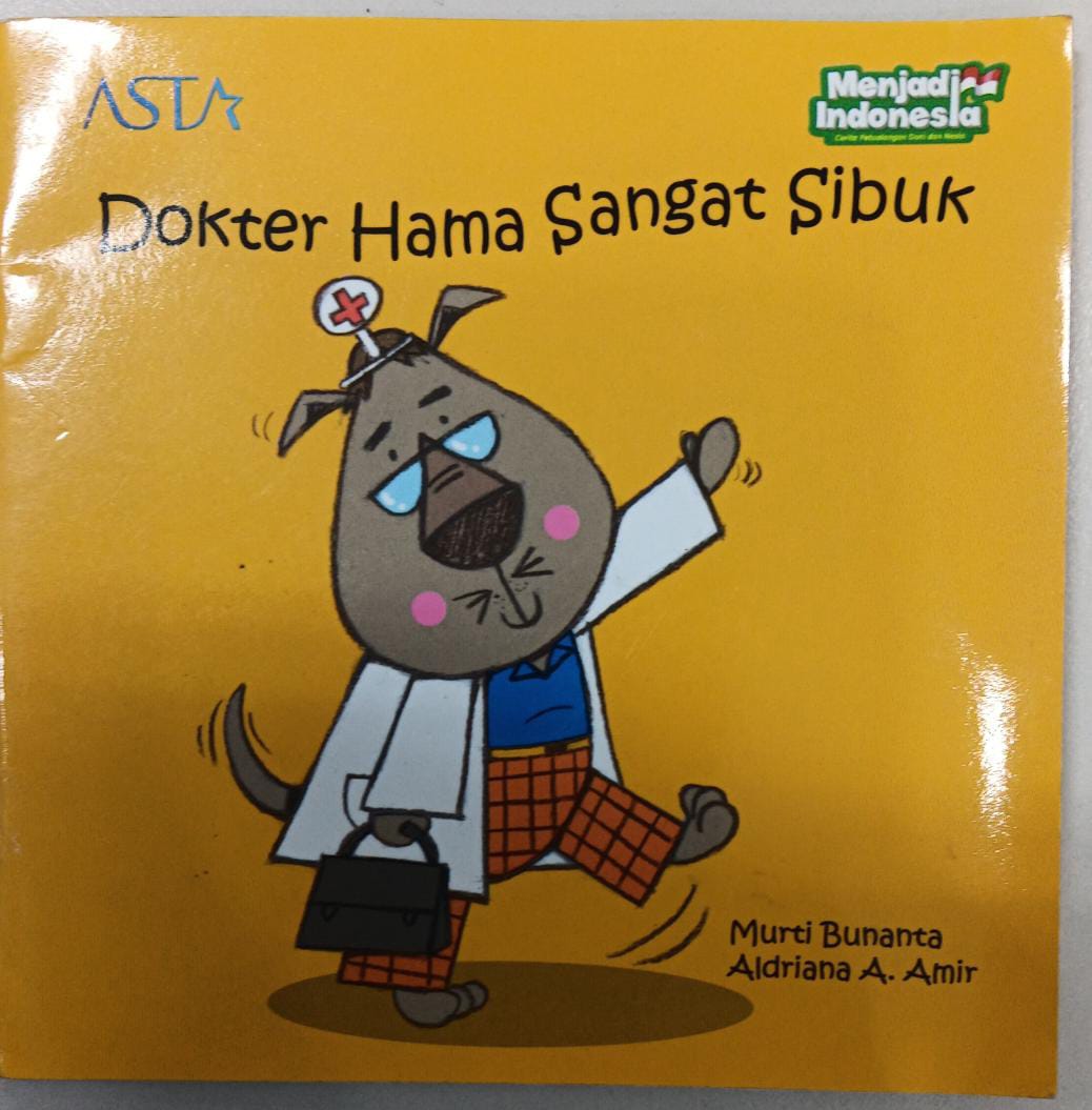 Menjadi Indonesia ; Dokter Hama Sangat Sibuk