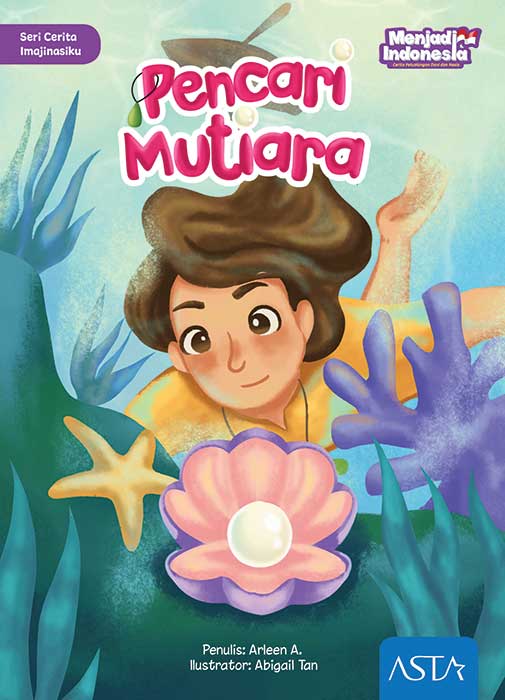 Seri Cerita Imajinasiku ; Pencari Mutiara
