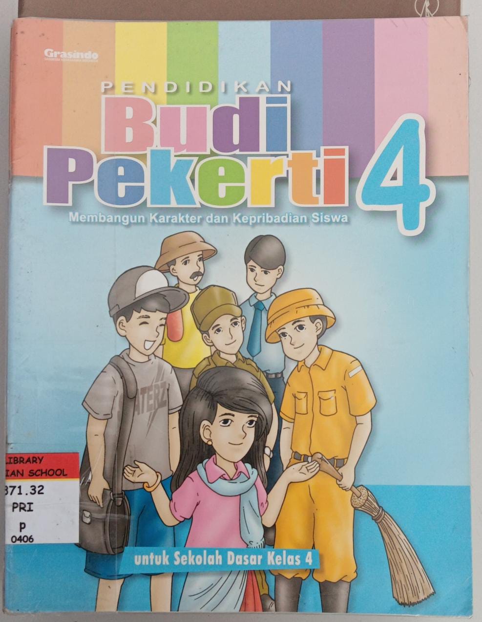 Pendidikan Budi Pekerti 4 ; Membangun Karakter dan Kepribadian Siswa