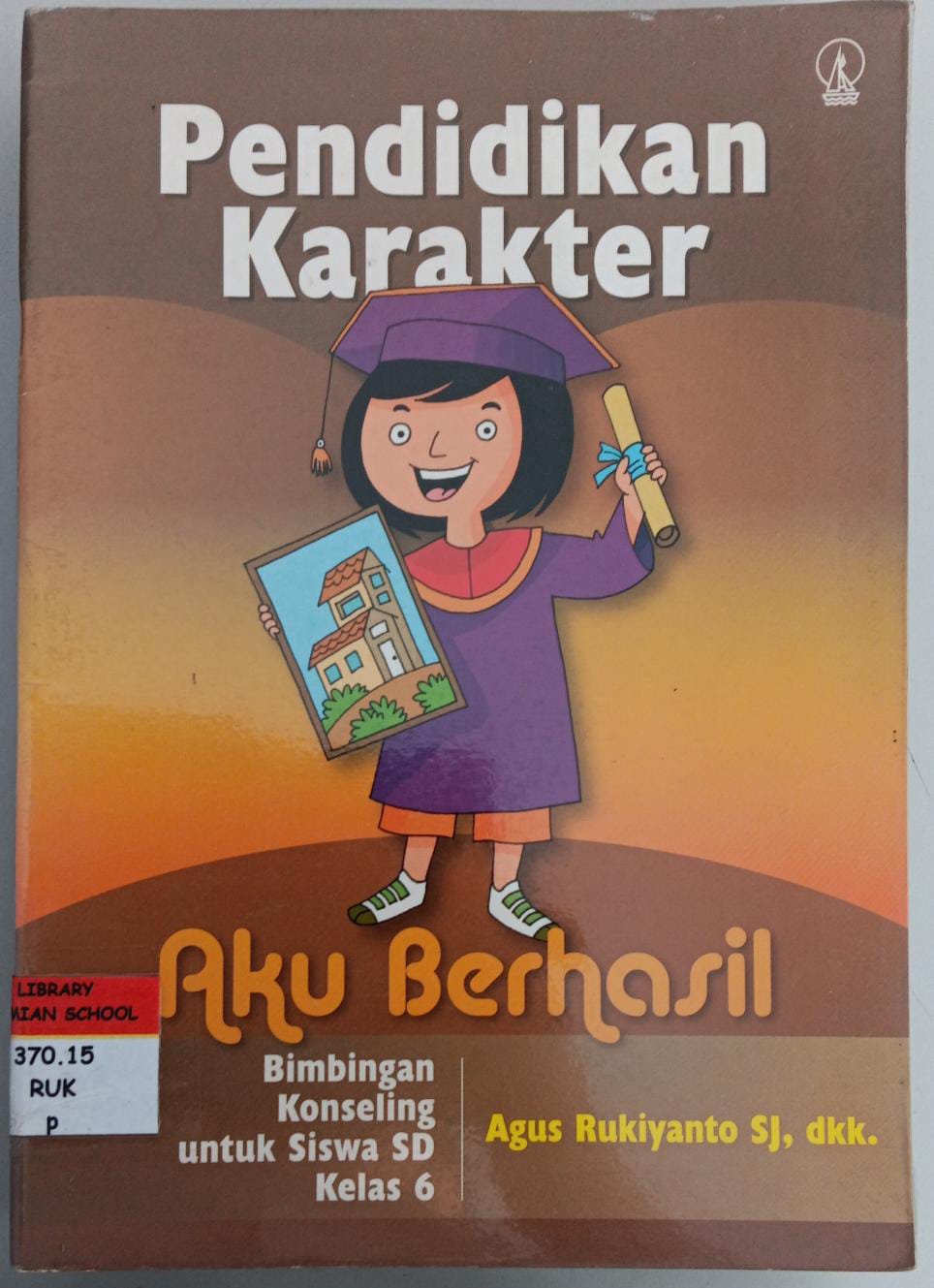 Pendidikan Karakter ; Bimbingan Konseling SD Kelas 6 ; Aku Berhasil