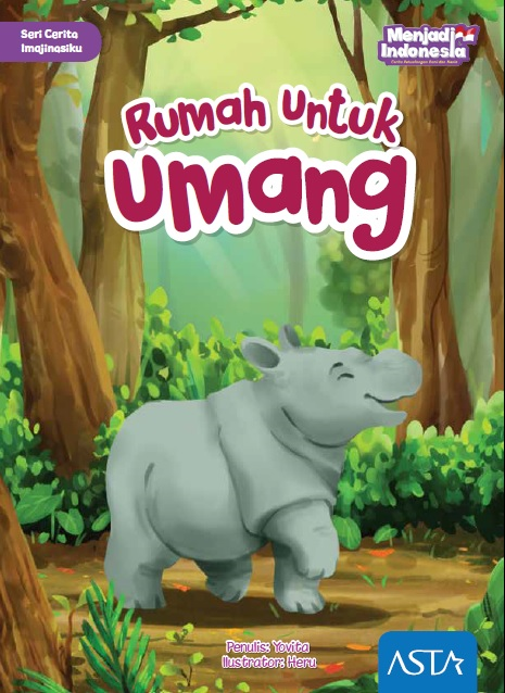 Seri Cerita Imajinasiku ; Rumah untuk Umang