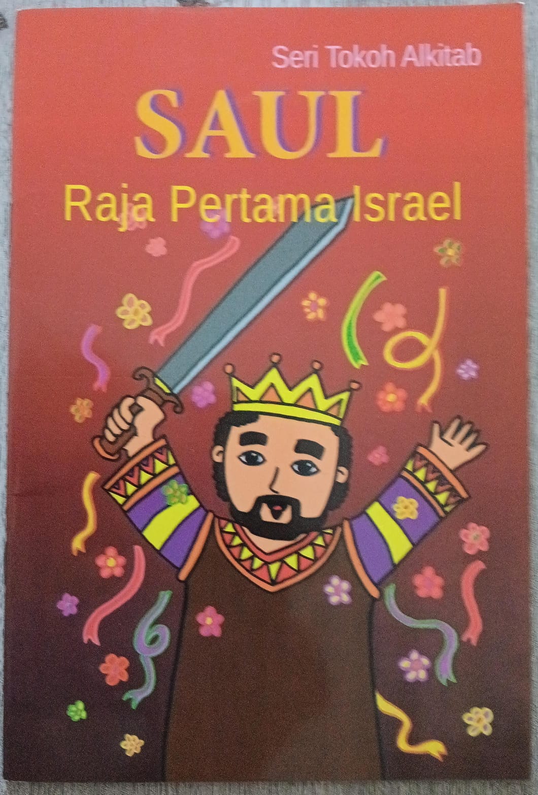 Saul Raja Pertama Israel ; Seri Tokoh Alkitab