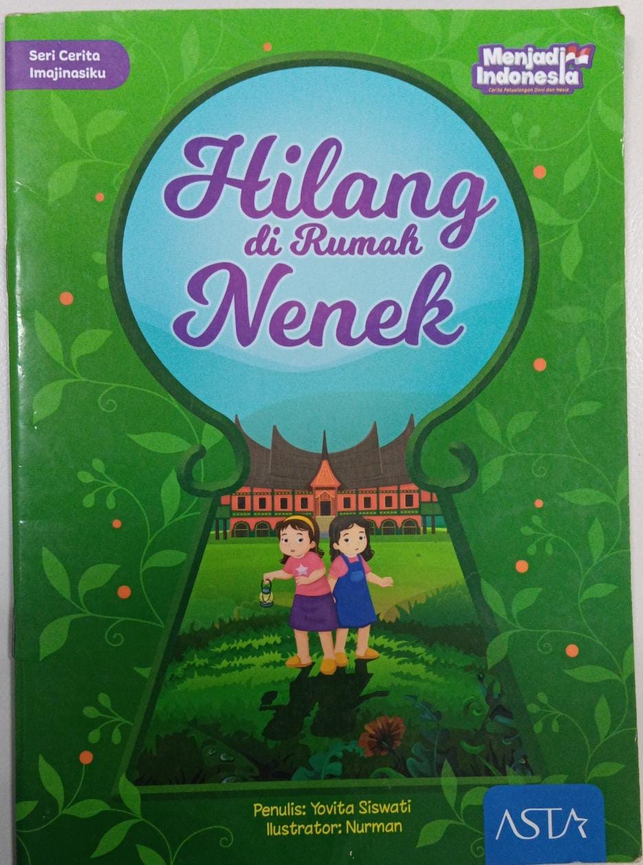 Seri Cerita Imajinasiku ; Hilang di Rumah Nenek