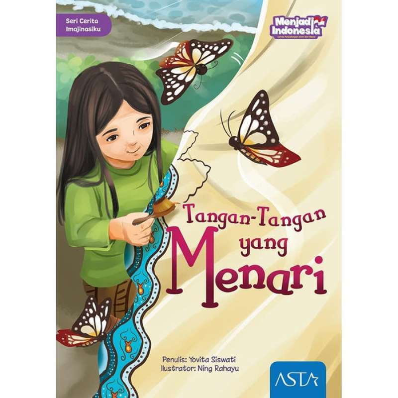 Seri Cerita Imajinasiku ; Tangan-Tangan yang Menari