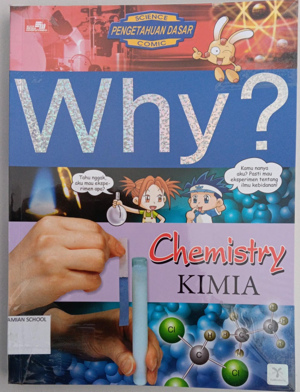 WHY? Chemistry ( Kimia )