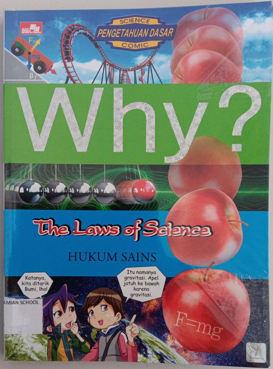 WHY? The Law of Science ( Hukum Sains )