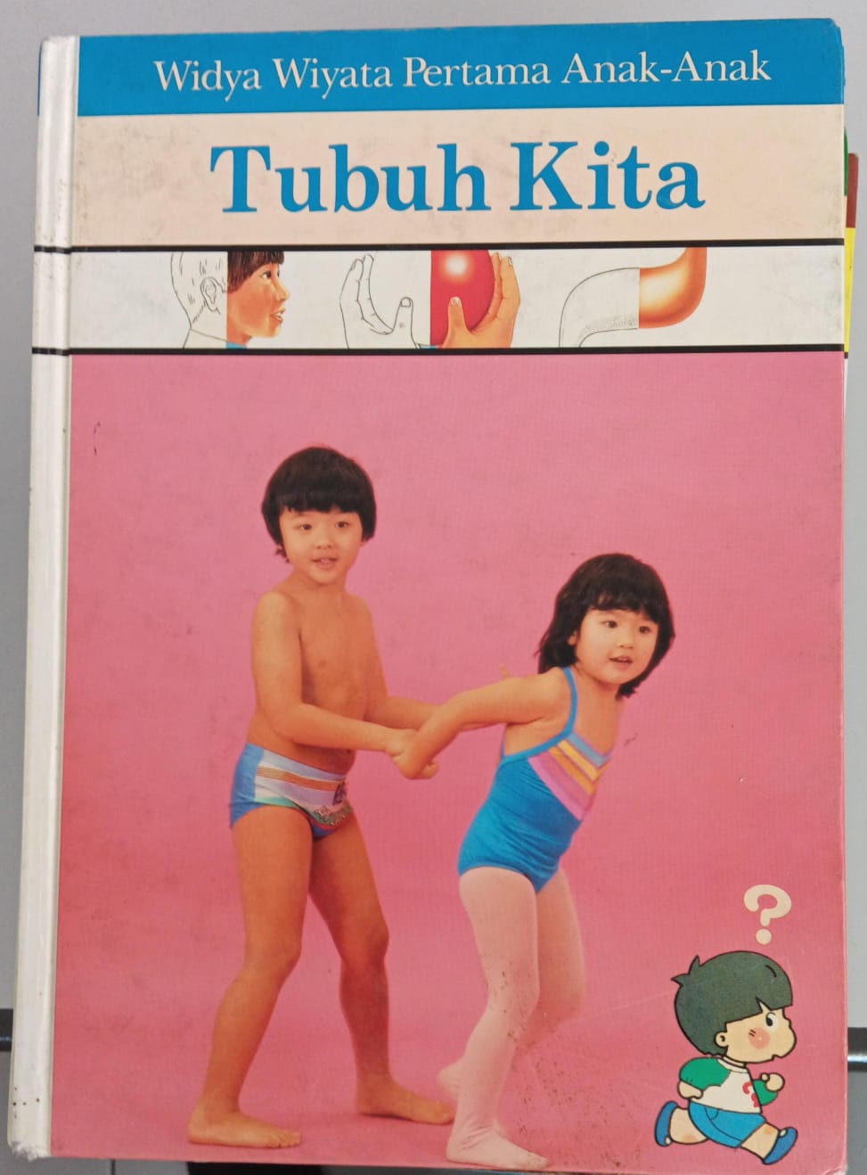 Widya Wiyata Pertama Anak-anak ; Tubuh Kita