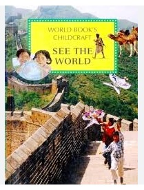 World Book's Childcraft ;See The World