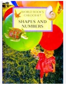 World Book's Childcraft ; Shapes and Numbers