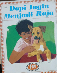 Dopi Ingin Menjadi Raja