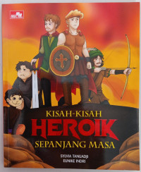 Kisah-kisah HEROIK Sepanjang Masa