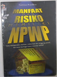 Manfaat dan Resiko memiliki NPWP