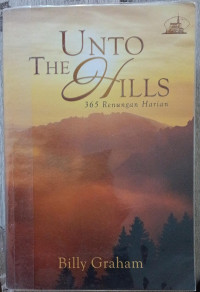 Unto The Hills ; 365 Renungan Harian